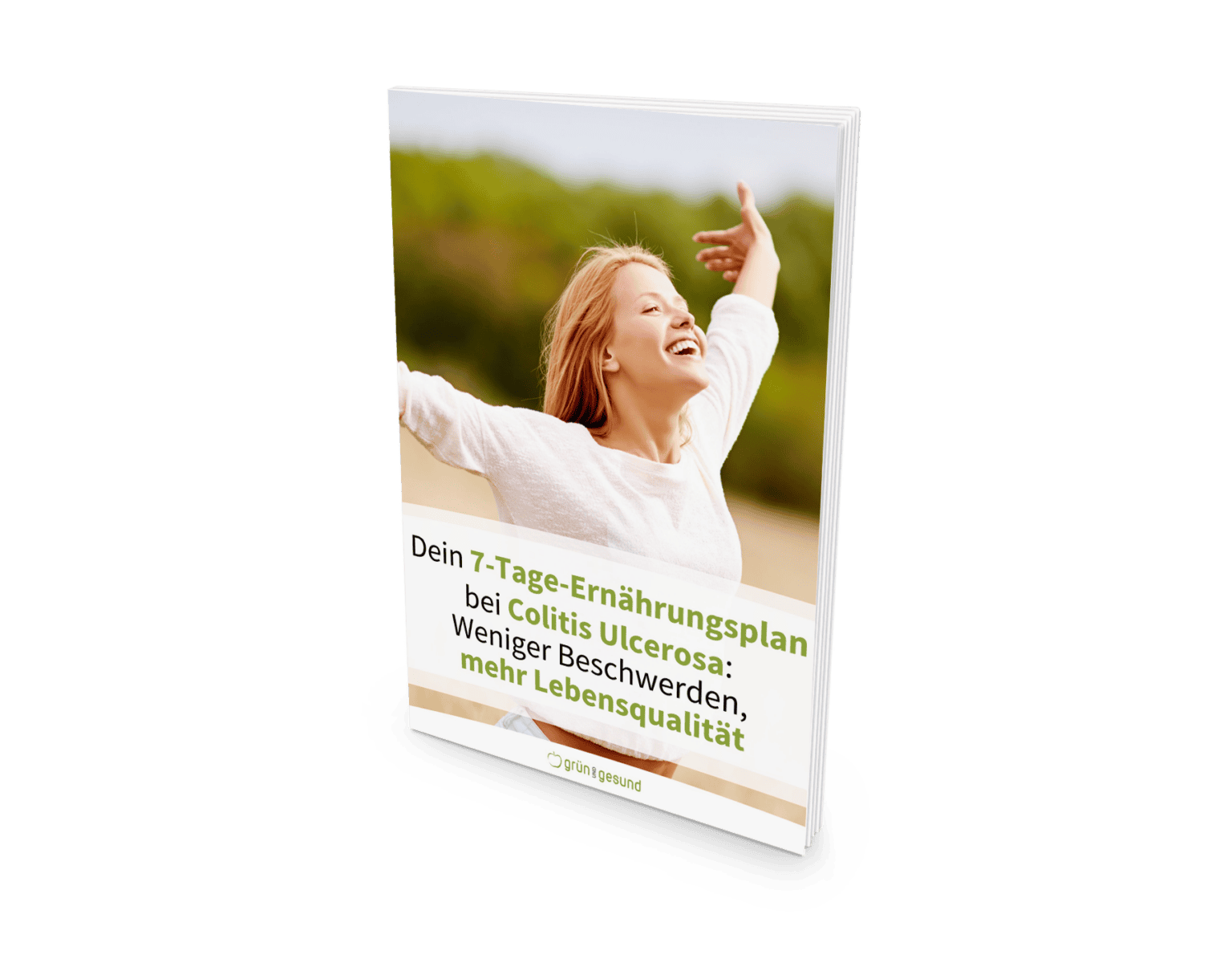 Ernährung bei Colitis Ulcerosa (PDF): Leitfaden, Rezepte & Tipps